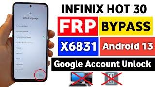 Infinix Hot 30 FRP Bypass Android 13  Infinix X6831 Google Account Unlock Without PC 2024 Method