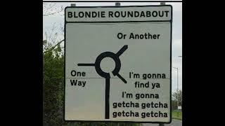 Blondie Roundabout