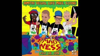 Dimitri Vegas Like Mike Coone - Madness feat. Lil Jon