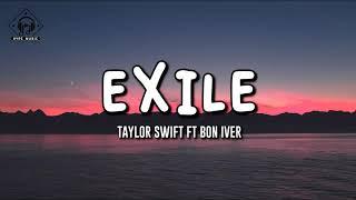 Taylor Swift - Exile Ft. Bon Iver Lyrics