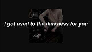 des rocs - used to the darkness  lyrics