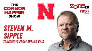 Nebraska Football w Steven M. Sipple  The Connor Happer Show  4-12-2024