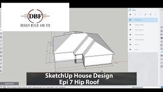 Sketchup House Design Episode 7 Hip Roof