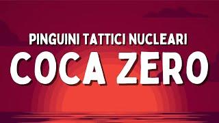 Pinguini Tattici Nucleari - Coca zero TestoLyrics