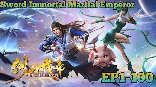 Sword Immortal Martial Emperor EP 1-100 Multi Sub 1080P