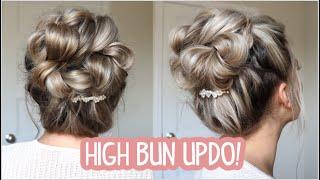 HOW TO HIGH BUN UPDO - Wedding Bridesmaid Prom Special Occasion Hairstyle