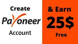 how to Create a Payoneer account and earn 25$ Free in 2020