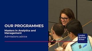 Masters in Analytics and Management Admissions Advice  London Business School