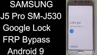 SAMSUNG Galaxy J5 Pro SM-J530 FRPGoogle Account Bypass 2020 Android 9