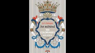 Flip & Review Art Therapie Medieval Art 100 Coloriages Adult Coloring