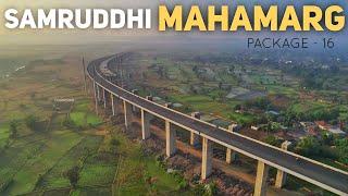 Samruddhi Mahamarg Package-16 Progress  Nagpur Mumbai Expressway Phase-3 Update