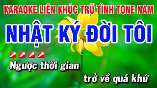 Karaoke Liên Khúc Trữ Tình Nhạc Sống Tone Nam Dễ Hát - Nhật Ký Đời Tôi  Hoài Phong Organ