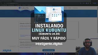 Instala Linux Kubuntu 24.04 LTS desde cero paso a paso 2024