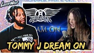 DREAM ON Aerosmith - Tommy J REACTION