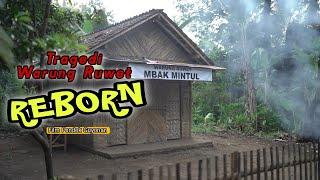 TRAGEDI WARUNG RUWET REBORN  EPS 48