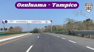 OZULUAMA VERACRUZ A TAMPICO TAMAULIPAS