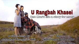 U Rangbah KhaseiOne mans Life but a Story for ManyOverjoy & BidalinKhasi subtitles