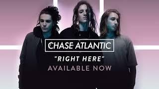 Chase Atlantic - Right Here Official Audio