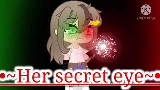 •Her Secret eye• 1?