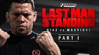 LAST MAN STANDING Diaz vs Masvidal - Episode 1  FULL EPISODE