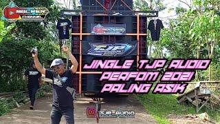 jingle tjp audio special perfom 2021 paling asik