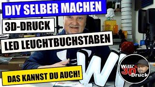 3D LED Leuchtbuchstaben selber gestalten für den 3D Drucker