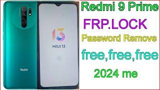 Redmi 9 Prime Frp Bypass  MIUI 12.5 Unlock  Redmi 9 Prime M2004J19I Google Lock New Method 2024
