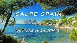 4K Calpe Spain  - Nature Highlights You Should Visit