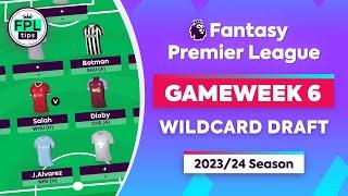 FPL GW6 WILDCARD DRAFT  Alvarez Salah & Botman  Gameweek 6  Fantasy Premier League 202324 Tips