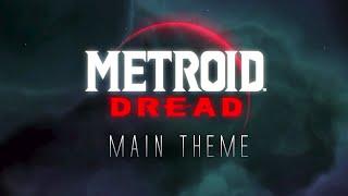 Metroid Dread Official Soundtrack - Title Theme 1 HOUR  POWER IS EVERYTHING