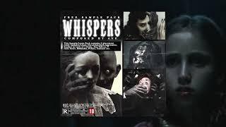 Free Sample Pack   Loop Kit - WHISPERS VocalDark AmbientSad