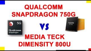 MediaTek Dimensity 800U vs Snapdragon 750G