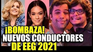 ¡BOMB4ZA JOHANA SAN MIGUEL Y RENZO SCHULLER SERÁN LOS CONDUCTORES DE EEG 2021