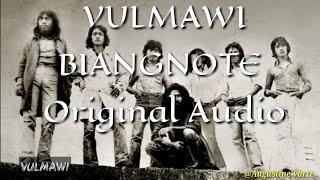 VULMAWI - Biangnote original Audio