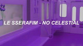 LE SSERAFIM 르세라핌 - No Celestial Easy Lyrics