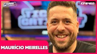 MAURICIO MEIRELLES  - TICARACATICAST  EP 462