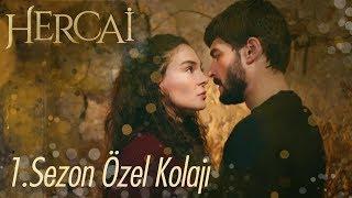 Hercai 1. Sezon Özel Kolaj Bölümü