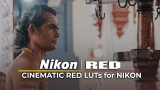 Transform Your Nikon Footage Unlock Cinematic Colors with RED LUTs