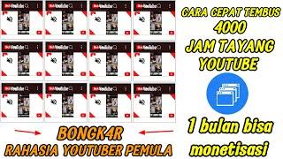 Cara cepat kejar 4000 Jam tayang youtube 1 bulan monetisasi  cukup 1 bulan 4000 jam tayang tuntas