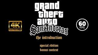 GTA San Andreas - The Introduction 4K Upscaled 60FPS