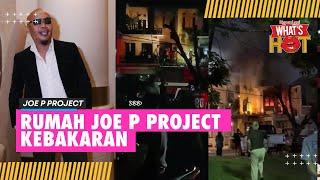 Rumah Joe P Project Kebakaran Keluarga Selamat Dari Musibah