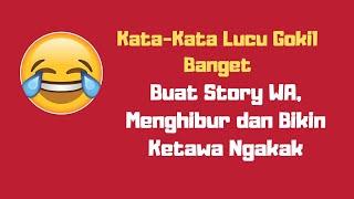 Kata-Kata Lucu Gokil Banget Buat Story WA Menghibur dan Bikin Ketawa Ngakak.