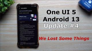 Samsung One UI 5.0 with Android 13 - Weve Lost a Few Things Update #4