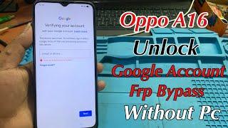 Oppo A16 Frp Bypass Without Pc Unlock  Oppo A16 Google Account Frp Bypass New Method