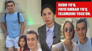 XUDO YOQ PAYGAMBAR YOQ DIN YOQ NARGIZA SAIDOVANING SHERIGI PAYDO BOLDI..