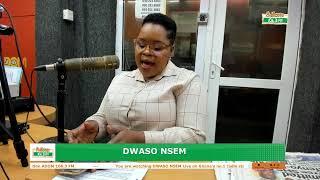 Dwaso Nsem Wednesdays Edition on Adom 106.3 FM 26-06-24