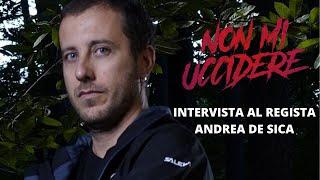 NON MI UCCIDERE  Intervista al regista Andrea De Sica