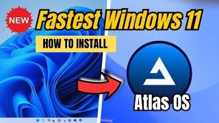 How to install AtlasOS Windows 11 - Super fast for Gaming