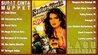 Muppet Full Album - Lagu Tembang Kenangan Terbaik Sepanjang Masa Surat Cinta Bersama Muppet