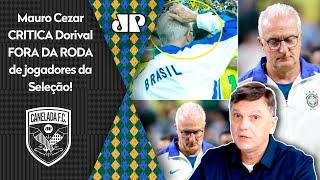 NÃO DÁ NÃO HÁ DESCULPA PRA ISSO Mauro Cezar CRITICA Dorival FORA DA RODA de jogadores na Seleção